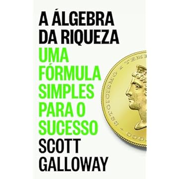 Capa do livro A álgebra da riqueza: Uma fórmula simples para o sucesso