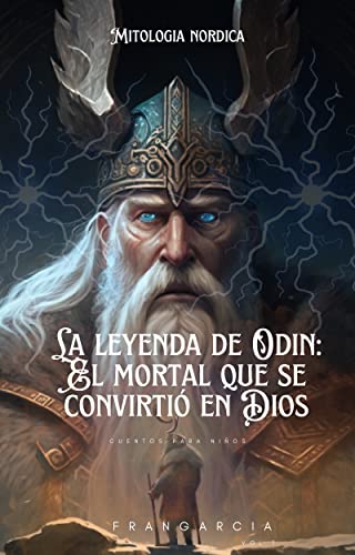 La leyenda de Odin: El mortal que se convirtió en Dios