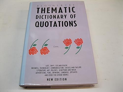 Bloomsbury Thematic Dictionary of Quotations 074750735X Book Cover