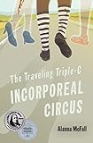 The Traveling Triple-C Incorporeal Circus