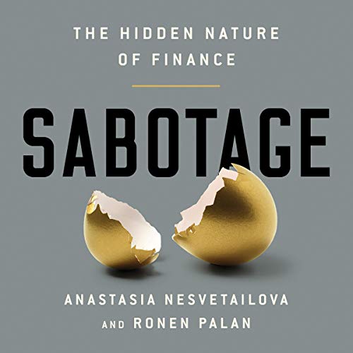 Sabotage by Anastasia Nesvetailova, Ronen Palan episode artwork