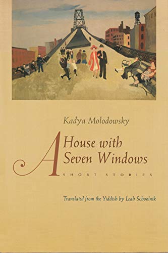 A House of Seven Windows: Short Stories (Judaic Traditions in Literature, Music, and Art)