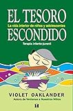  El Tesoro Escondido. La Vida Interior De Niños Y Adolescentes: La vida interior de los niños y adolescentes