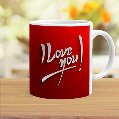 I Love You Printed Ceramic Coffee Mug (350 Ml) I Valentine Day Gi...
