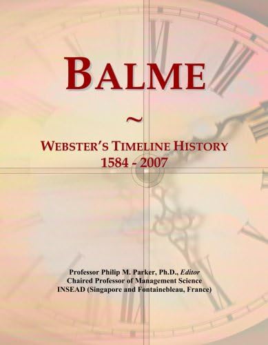 Balme: Webster's Timeline History, 1584 - 2007