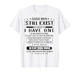 Good Men Still Exist I Know Because I Have One Born October T-Shirt