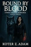 boundary rooftop  Bound by Blood: A Wolf Shifter Romance (Alpha Series) (English Edition)