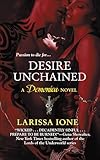 Desire Unchained: A Demonica Novel (Demonica series Book 2)