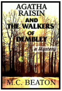 Agatha Raisin and The Walkers of Dembley 0736680551 Book Cover