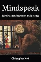 Mindspeak: Tapping into Sasquatch and Science 1799106705 Book Cover