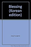Blessing (Korean edition) 8992036086 Book Cover