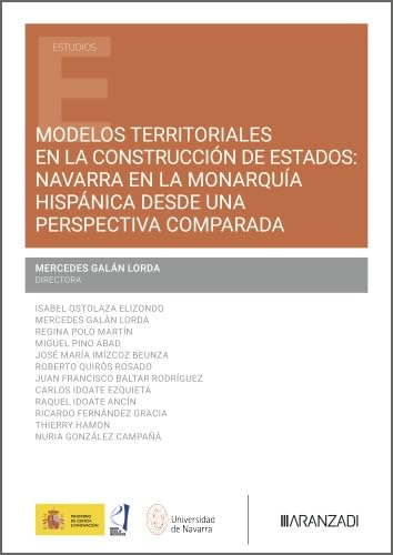 Portada de Modelos territoriales en la construcción de Estados: Navarra en la Monarquía hispánica desde una perspectiva comparada