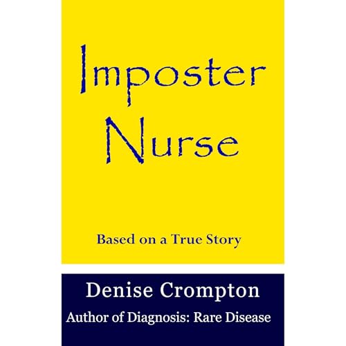Imposter Nurse by Denise Crompton episode artwork