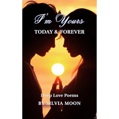 I'm Yours Today and Forever Audiolibro Por Silvia Moon arte de portada