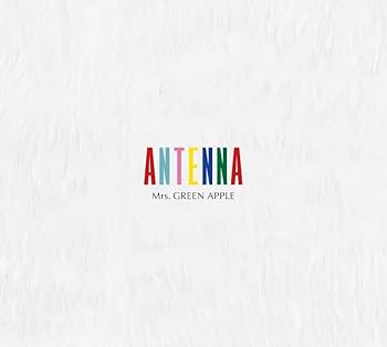 Amazon.co.jp: ANTENNA (初回限定盤) - Mrs. GREEN APPLE (DVD付
