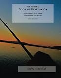 Fly Fishing Book of Revelation: The Ultimate Irreverent Illustrated Fly Fishing Glossary