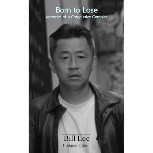 Born to Lose: Memoirs of a Compulsive Gambler by Bill Lee episode artwork