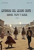  LEYENDAS DEL LEJANO OESTE: Volumen 3 (EL LEJANO OESTE- THE FAR WEST)