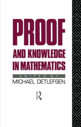 Proof and Knowledge in Mathematics view 2