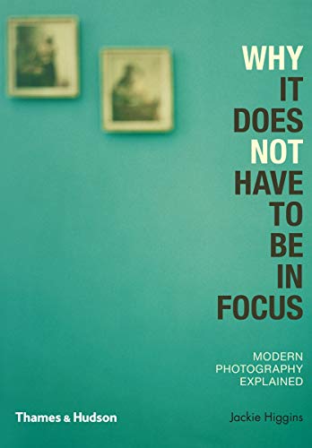 Why It Does Not Have To Be In Focus /anglais