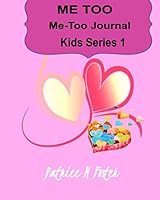 Me-Too : Me-Too Journal Kids Series 1 1734536993 Book Cover