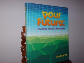 Hardcover Your Future: Plans and Choices (P35) Book