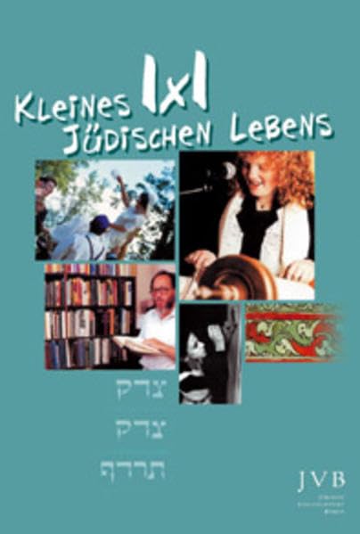 Kleines 1 × 1 jüdischen Lebens