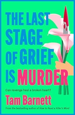 The Last Stage of Grief is Murder cover image