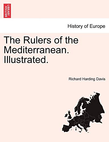 The Rulers of the Mediterranean. Illustrated.