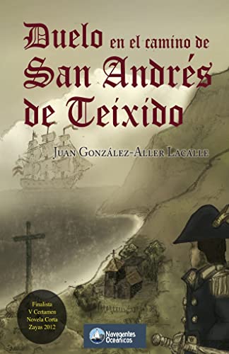 Duelo en el camino de San Andrés de Teixido (Spanish Edition)