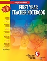 Ginger Tuckers First Year Teacher Notebook, 2015 Edition (The Heart of Teaching Series) 0986003905 Book Cover