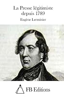 La Presse Legitimiste Depuis 1789 1976475856 Book Cover