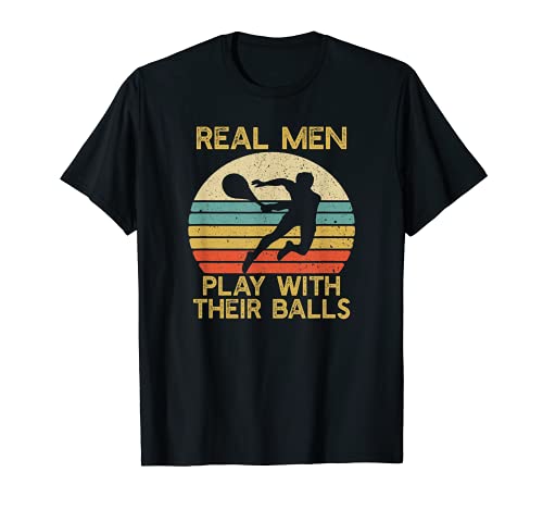 Uomo Real Men Play With Their Balls Funny Tennis Player Maglietta