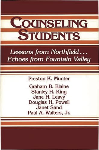 Counseling Students: Lessons from Northfield . . . Echoes from Fountain Valley