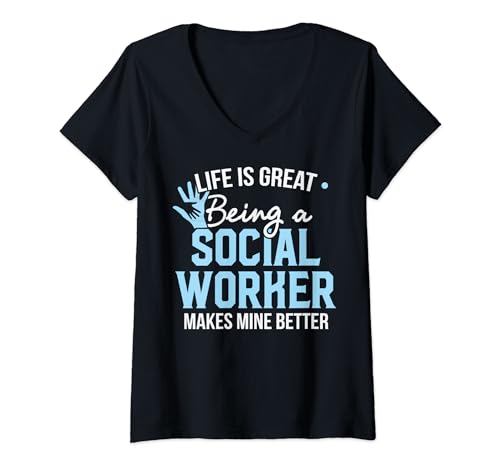 Mujer Divertido regalo de trabajador social: la vida es genial siendo un social Camiseta Cuello V