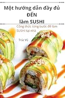 M?t hu?ng d?n d?y d? Ð?N làm SUSHI (Vietnamese Edition) 1836877218 Book Cover