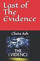 Last of The Evidence 165291806X Book Cover
