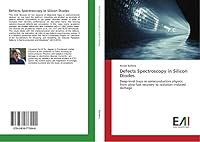 Defects Spectroscopy in Silicon Diodes 3639773047 Book Cover