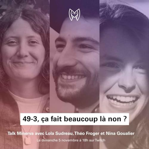 MINERVA : 49-3, &ccedil;a fait beaucoup l&agrave; non ?