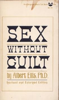 Unknown Binding Sex Without Guilt ( Revised and Enlarged edititon) Book