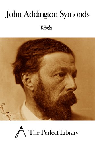 Works of John Addington Symonds