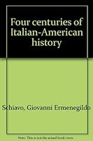 Four centuries of Italian-American history 0934733708 Book Cover