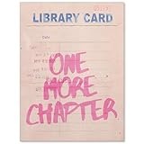 XMOPNITIN Pink Vintage Library Wall Art One More Chapter Book Poster Trendy Bookish Quote Canvas Prints for Reading Nook Wall Decor 12X16 inch Unframed