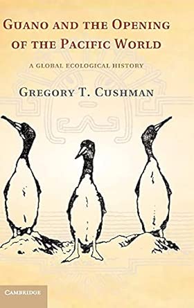 Guano and the Opening of the Pacific World: A Global Ecological History book cover