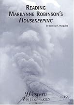 Reading Marilynne Robinson’s Housekeeping