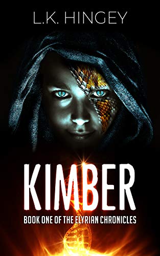 KIMBER: Book One of The Elyrian Chronicles by [L.K. Hingey]