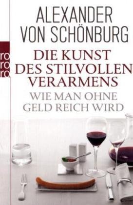 Amazon.com: Die Kunst des stilvollen Verarmens: Wie man ohne Geld reich ...