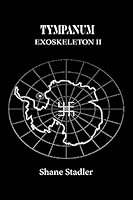 EXOSKELETON II: Tympanum 0692551034 Book Cover
