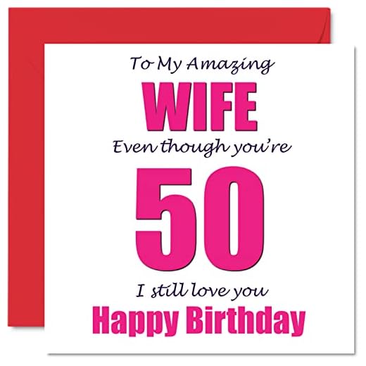 Divertidas tarjetas de felicitación de 50 cumpleaños para esposa, 50 I Still Love You, tarjeta de feliz cumpleaños para esposa de marido, pareja de cincuenta y cincuenta años, bromas, 145 mmx145 mm
