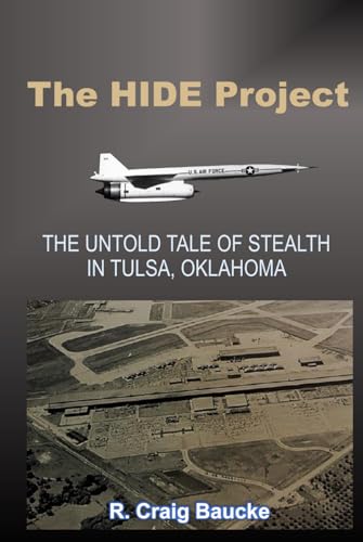 The HIDE Project: The Untold Tale of Stealth in Tulsa, Oklahoma